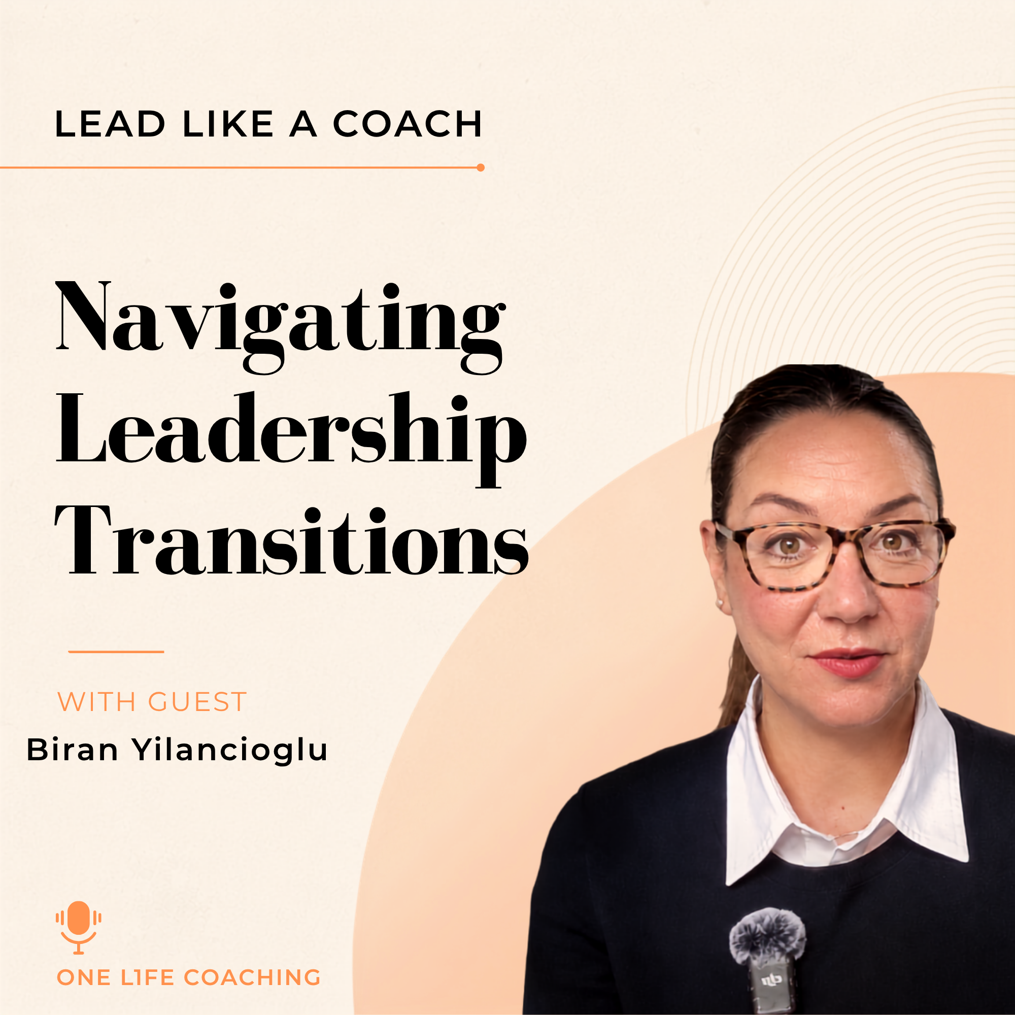 Navigating Leadership Transitions - one life coaching
