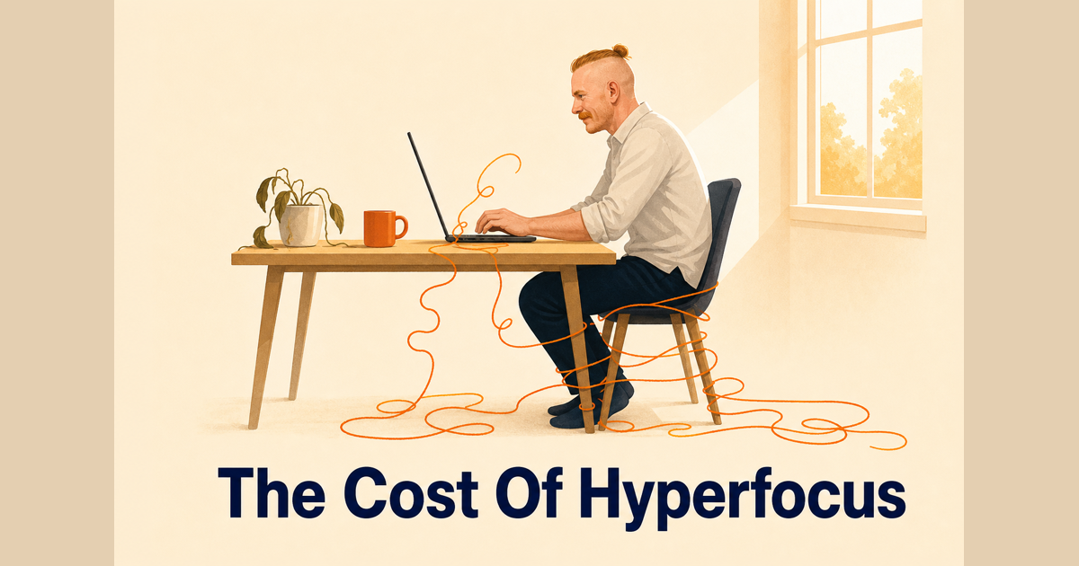 Hyperfocus feels like a superpower